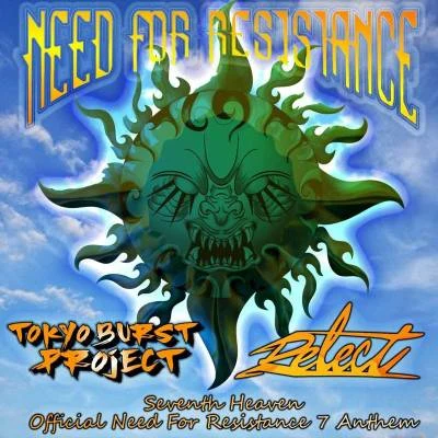 Seventh Heaven -OFFICIAL NEED FOR RESISTANCE 7 ANTHEM- 專輯 Relect