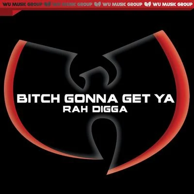 RZA ***** Gonna Get Ya - Single