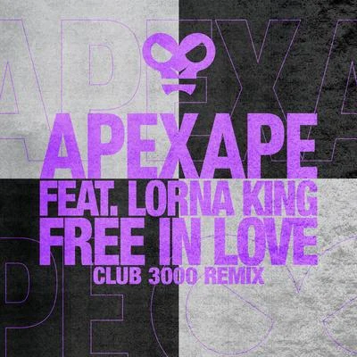 Apexape Free In Love (Club 3000 Mix)