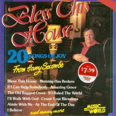 Bless This House (20 Songs of Joy) 专辑 Harry Secombe