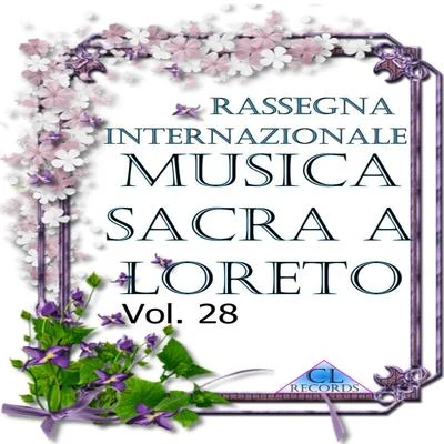 Musica Sacra a Loreto Vol. 28 (Live Recording) 專輯 Alfio Rosati/Gabriele Monici/Alberto Gazale/Mario Malagnini/Sylvia Marini