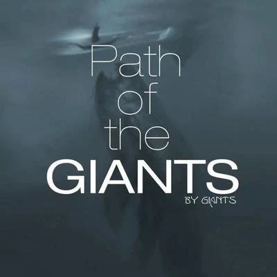 Path Of The Giants 专辑 Giants