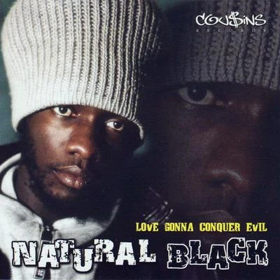 Love Gonna Conquer Evil 专辑 Natural Black