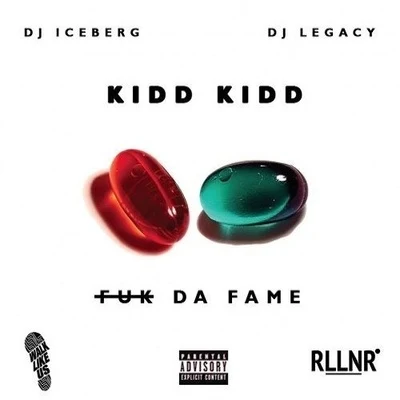 Fuk Da Fame 专辑 Kidd Kidd