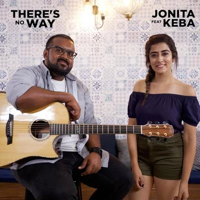 Jonita GandhiLost Stories Theres No Way (feat. Keba Jeremiah)