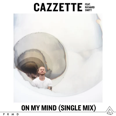 On My Mind (Single Mix) 專輯 CAZZETTE