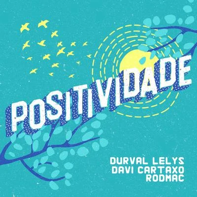 Positividade 專輯 RodMac/WOAK/Sillaz