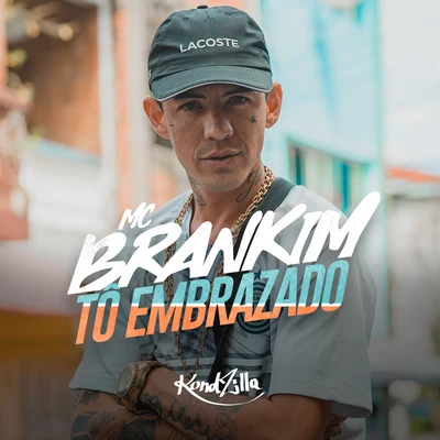 Tô Embrazado 专辑 DJ JM/MC Brankim