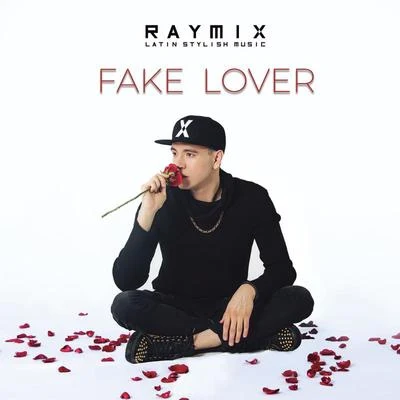 RaymixJuanes Fake Lover