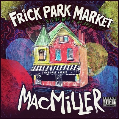 Mac Miller Frick Park Market - Single