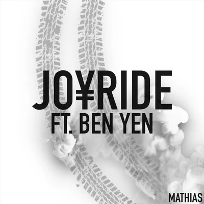 Joyride (feat. Ben Yen) 专辑 E.Y. BEATS/Mathias