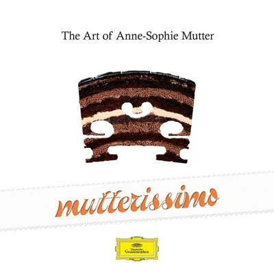 Mutterissimo – The Art Of Anne-Sophie Mutter 專輯 Anne-Sophie Mutter/Alexis Weissenberg