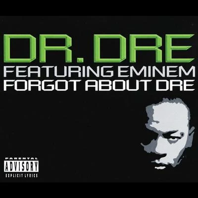 Forgot About Dre 專輯 Dr. Dre