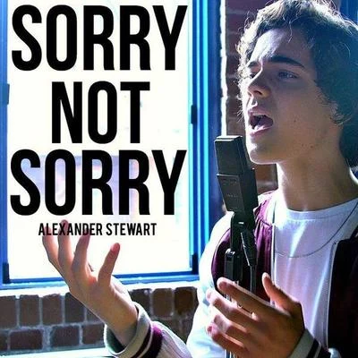 Sorry Not Sorry 專輯 Alexander Stewart