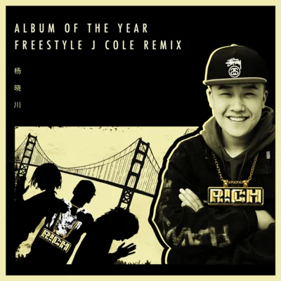 Album of the year freestyle J Cole Remix 专辑 杨晓川