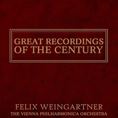 Great Recordings of the Century 專輯 Felix Weingartner/London Philharmonic Orchestra/The London Symphony Orchestra