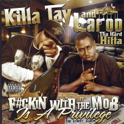 Fckin With The Mob Is A Privilage 專輯 Sleepy Will/Killa Tay