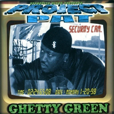 Ghetty Green 專輯 Derrias Alexander/Project Pat/OG The Youngin