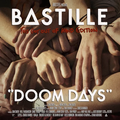 Doom Days (This Got Out Of Hand Edition) 专辑 Bastille