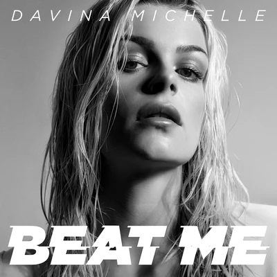 Beat Me (Official Song Dutch Grand Prix) 專輯 Davina Michelle