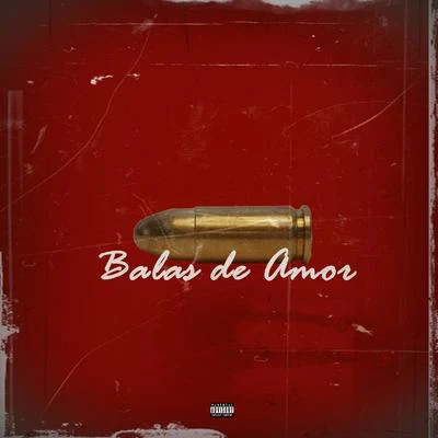 Balas de Amor 專輯 Baby Wally/Yemil/El Tachi/El Boza