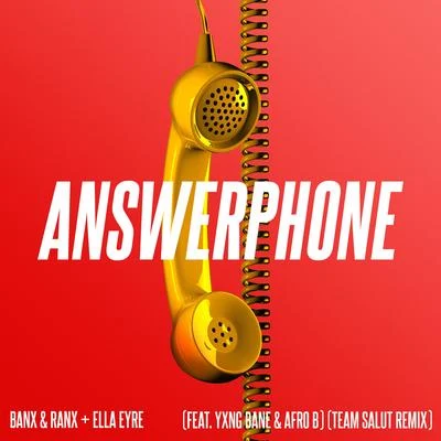 Answerphone (Team Salut Remix) 專輯 Banx & Ranx