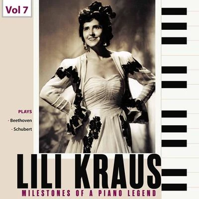 Milestones of a Piano Legend: Lili Kraus, Vol. 7 專輯 François Étienne/Lili Kraus/Etienne Pasquier/Pierre Pierlot/Willi Boskovsky