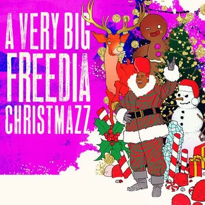 A Very Big Freedia Christmazz 專輯 Big Freedia/GotSome