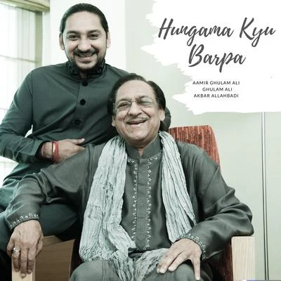 Hungama Kyu Barpa 專輯 Ghulam Ali