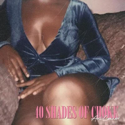 40 Shades of Choke 專輯 Ari Lennox