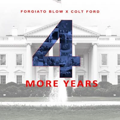 4 More Years 专辑 Forgiato Blow