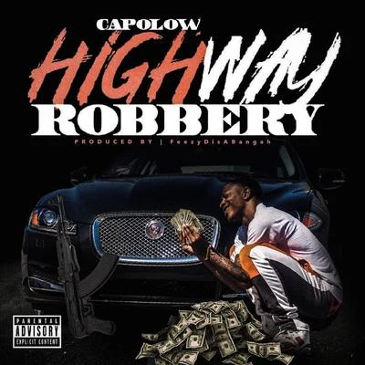 Highway Robbery 专辑 Capolow