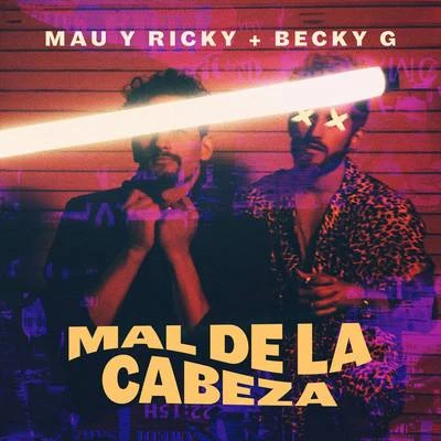 Mal de la Cabeza 專輯 Mau y Ricky/John Legend