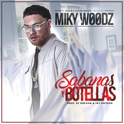 Sabanas y Botellas 專輯 Miky Woodz