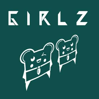 Girlz 專輯 ItsaClassik/Giovanni Tha King/Mr WiredUp/Kstylis/Bone The Mack