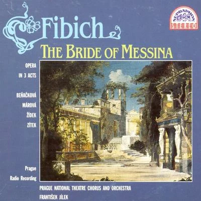 Fibich: The Bride of Messina 专辑 Nada Sormova