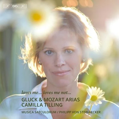 Vocal Recital: Tilling, Camilla - MOZART, W.A.GLUCK, C.W. (loves me… loves me not…) 專輯 Camilla Tilling