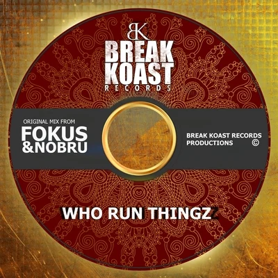 Who Run Thingz 專輯 Fokus