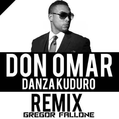 Danza Kuduro (Gregor Fallone Remix) 專輯 Don Omar