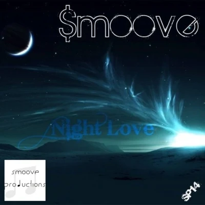 smoove Night Love