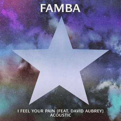 FambaKyra Mastro I Feel Your Pain (Acoustic)