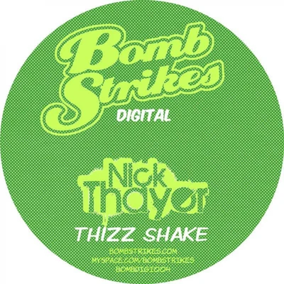 Nick Thayer Thizz Shake