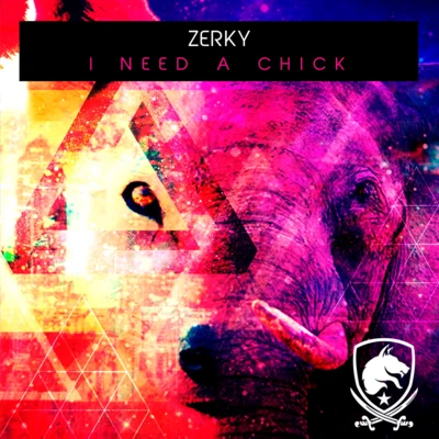 I Need A Chick (Vintage Culture & Lazy Bear Remix) 專輯 Zerky