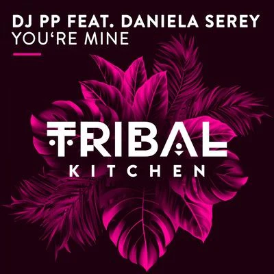 Youre Mine (Radio Edit) 專輯 DJ PP