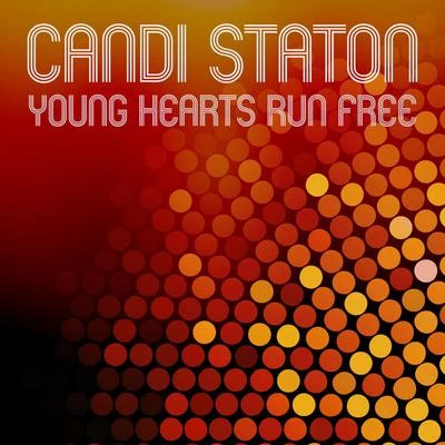 Candi Staton Young Hearts Run Free (Rerecorded)