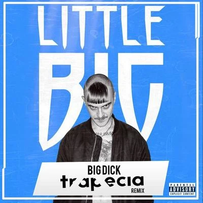 big (trap E CIA remix) 專輯 Trapecia