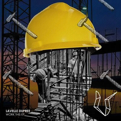 Work This EP 专辑 Lavelle Dupree