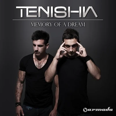 Tenishia Memory Of A Dream