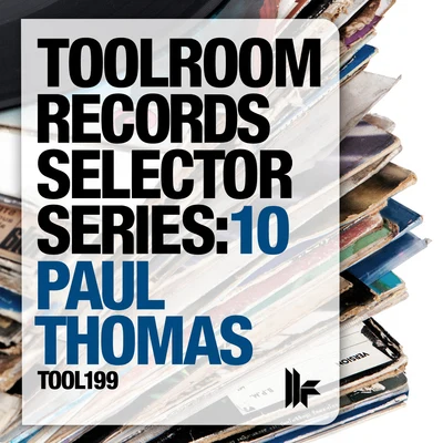 Toolroom Records Selector Series: 10 Paul Thomas 專輯 Paul Thomas