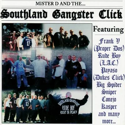 Southland Gangster Click 专辑 Mister D